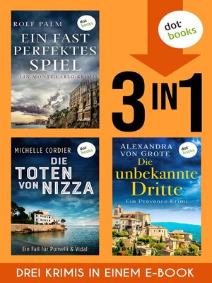 cover image of Ein fast perfektes Spiel, Die Schatten von Nizza & Die unbekannte Dritte